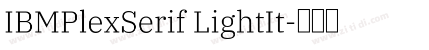 IBMPlexSerif LightIt字体转换